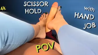 Scissor Hold POV with Hand Job Scissorhold in 4K