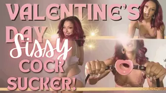 Valentine's Day Sissy Cock Sucker