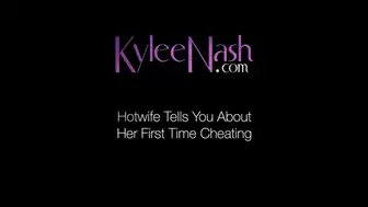 Hotwife Tells You About Her First Time Cheating