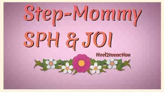 Step-Mommy SPH & JOI