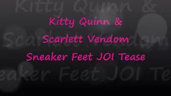 Kitty Quinn & Scarlett Venom Sneaker Tease JOI