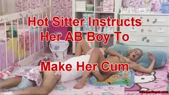 Hot Sitter Instructs Her Adult Baby Boy To Make Her Cum