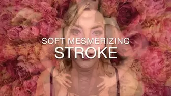 Soft Mesmerizing Stroke