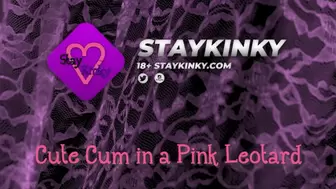 StayKinky - Cute Cum Pink Leotard 4K