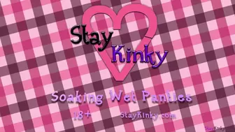 StayKinky - Soaking Wet Panty Pee HD
