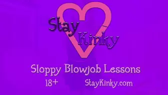 StayKinky - Sloppy BJ Lessons