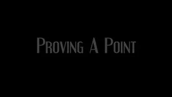 Proving A Point - MP4