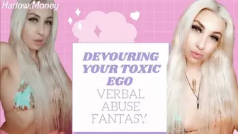 Devouring your toxic ego