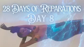 *BNWO* 28 Days of Reparations - Day 8