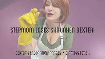 Stepmom Loses Shrunken Dexter (Parody)