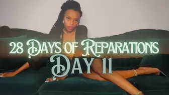 *BNWO* 28 Days of Reparations - Day 11