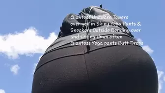 Giantess Unaware Towers over you in Shiny Yoga Pants & Sneakers Outside Bending over and sitting down often Giantess Yoga pants Butt Drops