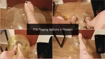 POV Popping Balloons in Pleasers