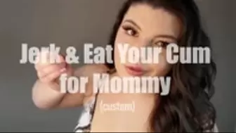 Jerk and Eat Your Cum for Step-Mommy