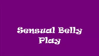 Sensual Belly Play