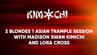 2 Blondes 1 Asian Trample Session with Madison Swan Kimichi and Lora Cross - WMV