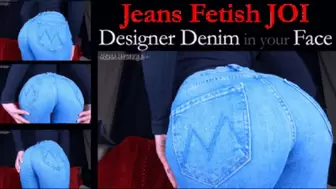 Jeans Fetish JOI: Designer Denim in your Face - mp4