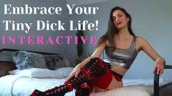 Embrace Your Tiny Dick Life *INTERACTIVE*