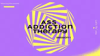 Ass Addiction Therapy: Session 1