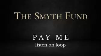 PAY ME: listen on loop