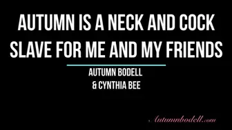 Autumn is a neck and cock slut for me and my friends