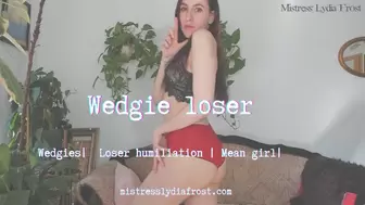 Wedgie loser