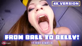 From Ball To Belly! Ft Riot Starter - 4K