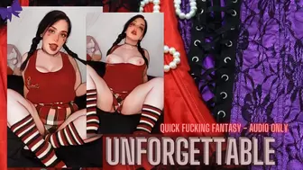 Unforgettable - A Quick Fucking Fantasy - AUDIO ONLY