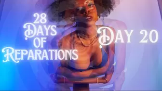 *BNWO* 28 Days of Reparations - Day 20