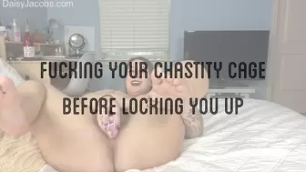 Fucking Chastity Cage Before Locking You Up