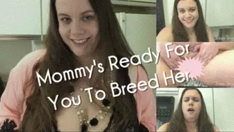 Step-Mommy's Ready For You To Breed Her MP4-SD