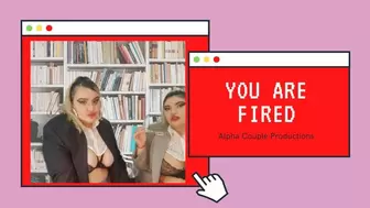 You are fired (office fantasy)