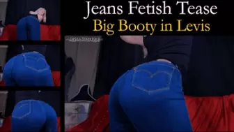 Jeans Fetish Tease Big Booty in Levis - wmv