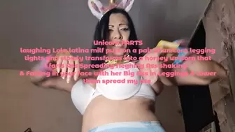 Unicorn FARTS laughing Lola latina milf puts on a pair of unicorn legging tights and slowly transforms into a horsey unicorn that farts Ass Spreading Neghing Ass shaking & Farting in your face with her Big Ass in Leggings & lower them spread my ass mkv