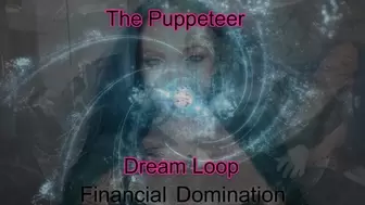 The Puppeteer - Dream Loop Mind control