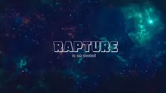 Rapture is So Sweet