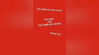 Vermilion Vore Villain Episode ONE