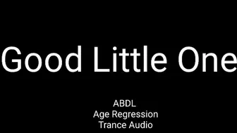 Good Little One Audio Trance