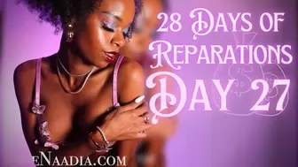 *BNWO* 28 Days of Reparations - Day 27