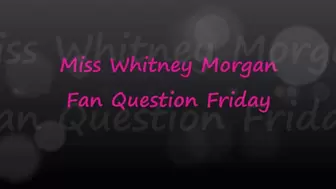 Miss Whitney Morgan: Fan Question Friday March - Part 1