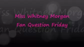Miss Whitney Morgan: Fan Question Friday March - Part 2