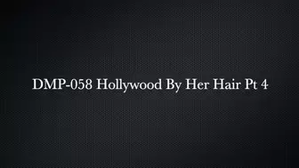 Hollywood by Her Hair Pt 4 HPDP-054 wmv - HD
