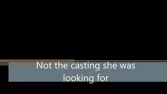 Not the casting she was looking for