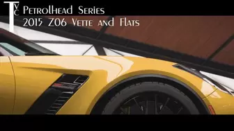Petrolhead Series: 2015 Z06 Vette and Flats (mp4 720p)