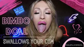 Bimbo Doll Swallowing Your Cum
