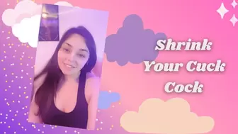 Shrink Your Cuck Cock