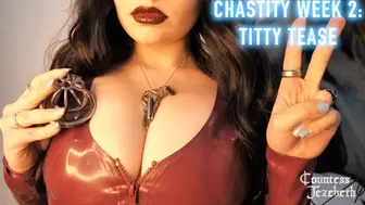 Chastity Week 2: Titty Tease