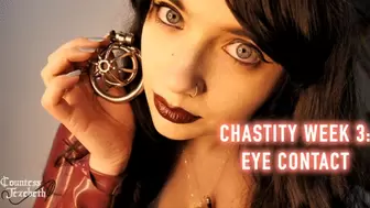 Chastity Week 3: Eye Contact