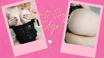 Don't Cum ! Edge ! (audio)