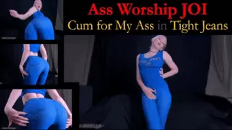 Ass Worship JOI: Cum for My Ass in Tight Jeans - mp4
